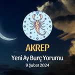Akrep Burcu - Yeni Ay Burç Yorumu, 9 Şubat 2024