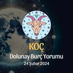 Koç burcu - Dolunay Burç Yorumu 24 Şubat 2024