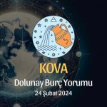 Kova Burcu - Dolunay Burç Yorumu 24 Şubat 2024