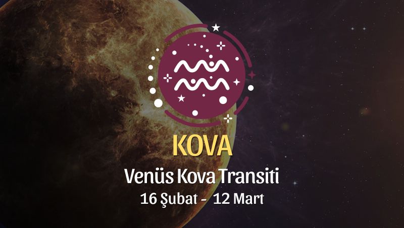 Kova Burcu - Venüs Kova Transiti Yorumu