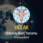 Oğlak Burcu - Dolunay Burç Yorumu 24 Şubat 2024