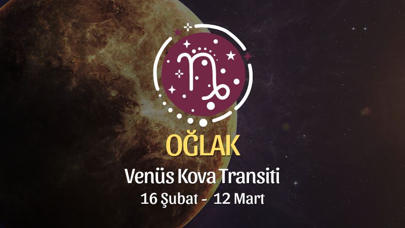 Oğlak Burcu - Venüs Kova Transiti Yorumu