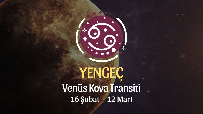 Yengeç Burcu - Venüs Kova Transiti Yorumu