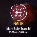 Balık Burcu - Mars Balık Transiti Burç Yorumları