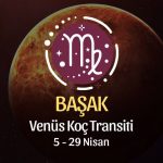 Başak Burcu - Venüs Koç Transiti Yorumu 5 Nisan 2024