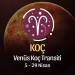 Koç Burcu - Venüs Koç Transiti Yorumu 5 Nisan 2024