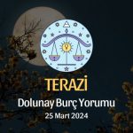 Terazi Burcu - Dolunay Burç Yorumu 25 Mart 2024