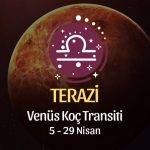 Terazi Burcu - Venüs Koç Transiti Yorumu 5 Nisan 2024