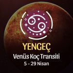 Yengeç Burcu - Venüs Koç Transiti Yorumu 5 Nisan 2024