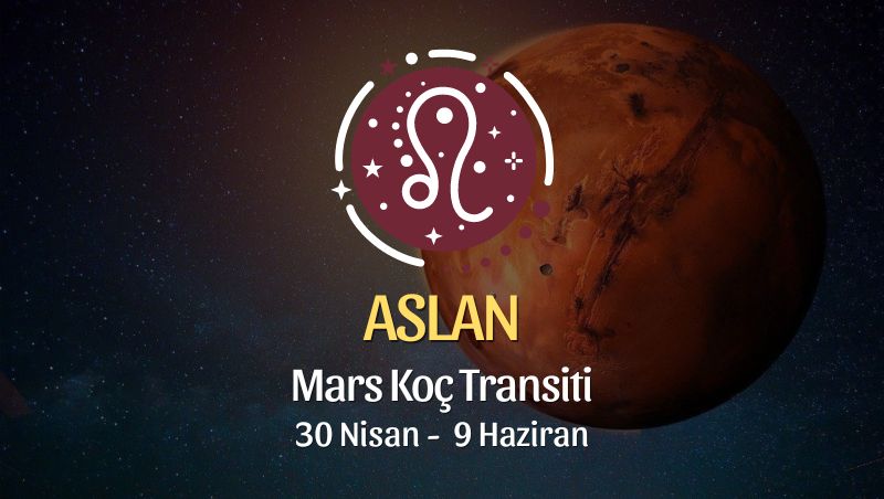 Aslan Burcu - Mars Koç Transiti Yorumu