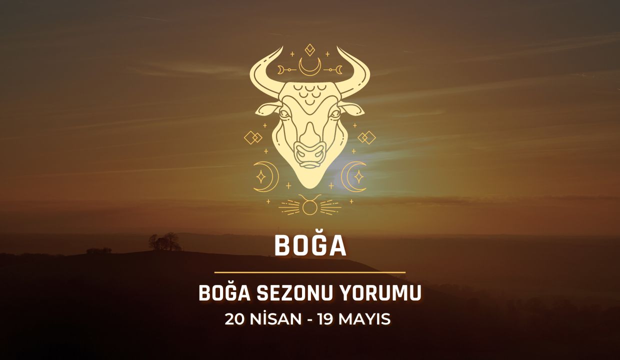 Boğa Burcu - 2024 Boğa Sezonu Yorumu