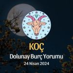 Koç Burcu - Dolunay Burç Yorumu 24 Nisan 2024