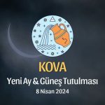 Kova Burcu - Yeni Ay Güneş Tutulması Yorumu 8 Nisan 2024