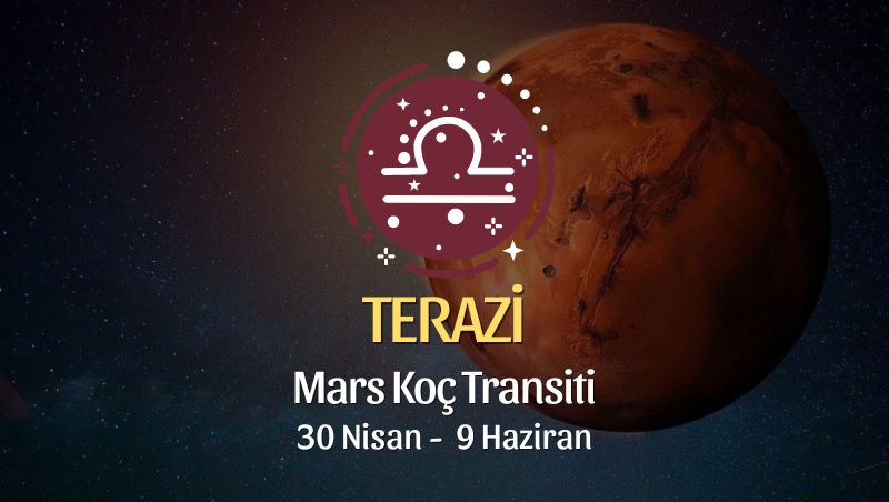 Terazi Burcu - Mars Koç Transiti Yorumu