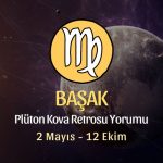 Başak Burcu - Plüton Kova Retrosu Yorumu