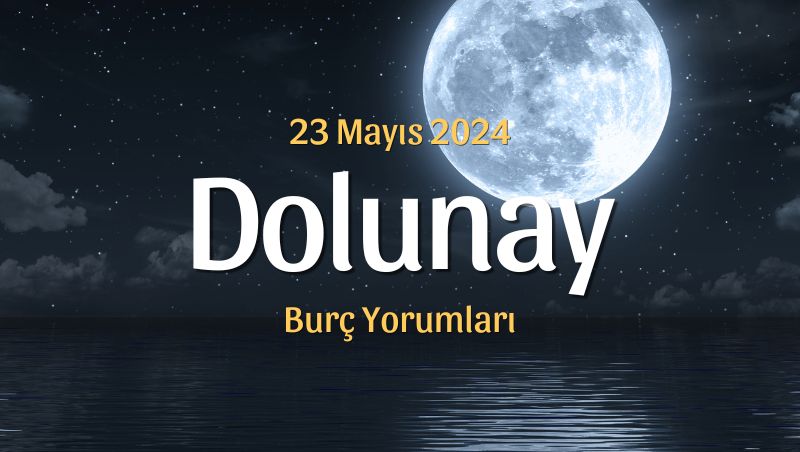 Yay Burcunda Dolunay Burç Yorumları – 23 Mayıs 2024