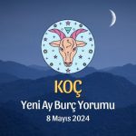 Koç Burcu - Yeni Ay Yorumu 8 Mayıs 2024