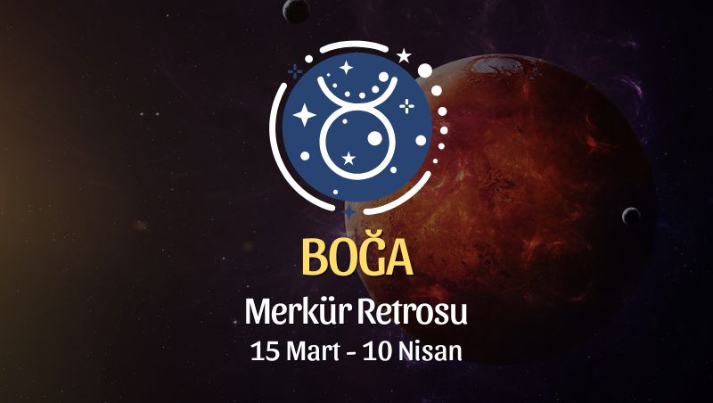 Boğa Burcu: Merkür Retrosu Yorumu, 15 Mart 2025