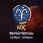 Koç Burcu: Merkür Retrosu Yorumu, 15 Mart 2025