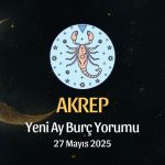 Akrep Burcu: Yeni Ay Yorumu 27 Mayıs 2025