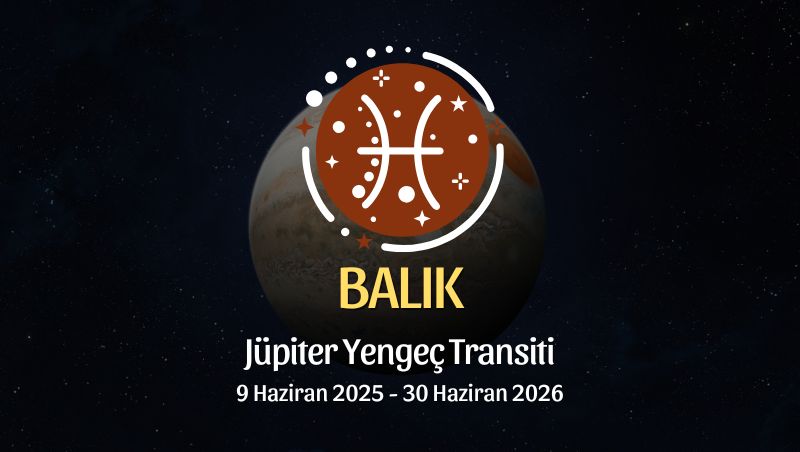 Balık Burcu: Jüpiter Yengeç Transiti Burç Yorumu
