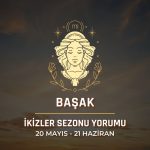 Başak Burcu: İkizler Sezonu Yorumu 2025