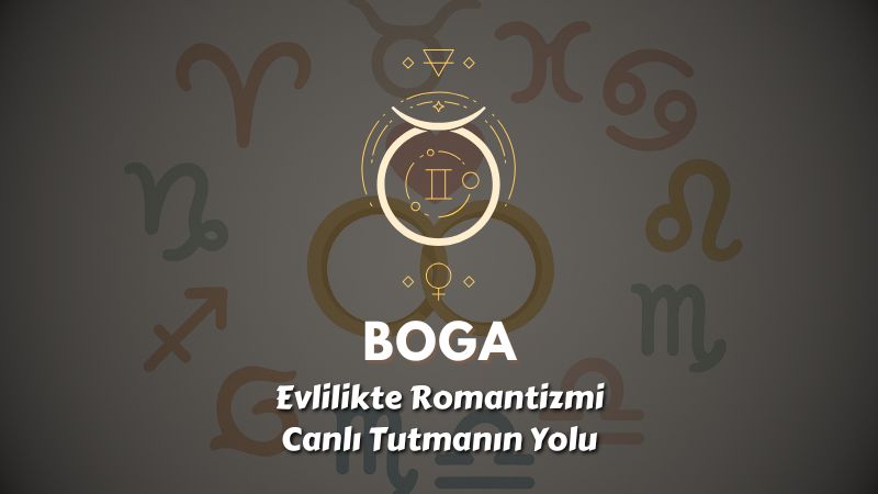 Boğa Burcu: Evlilikte Romantizmi Canlı Tutmanın Yolu
