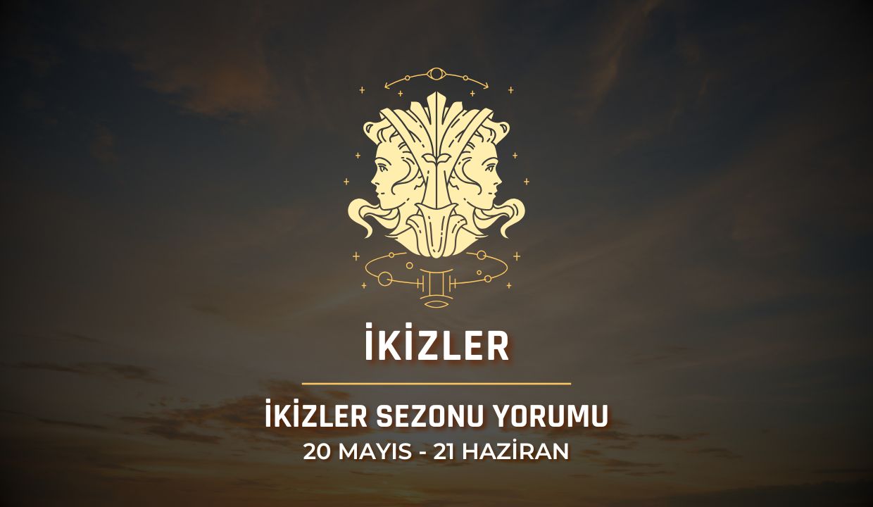İkizler Burcu: İkizler Sezonu Yorumu 2025