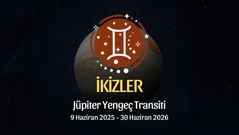 İkizler Burcu: Jüpiter Yengeç Transiti Burç Yorumu