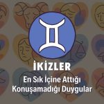 İkizler Burcunun İçine Attığı Duygular