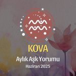 Kova Burcu: Haziran 2025 Aylık Aşk yorumu