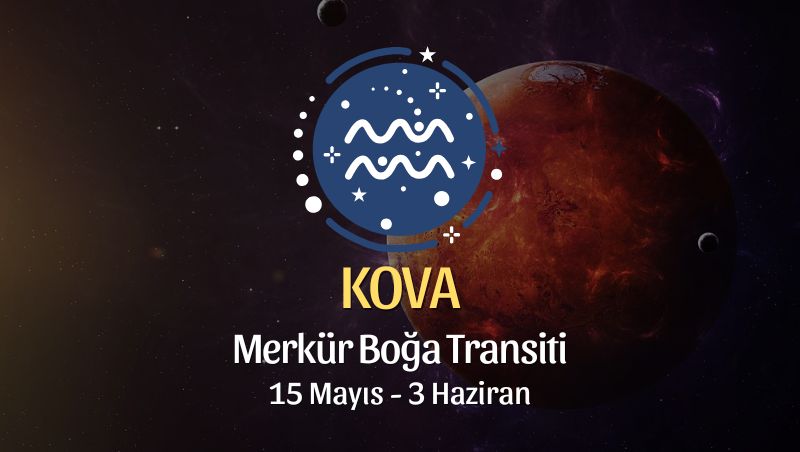 Kova Burcu: Merkür Boğa Transiti Yorumu - 15 Mayıs 2025