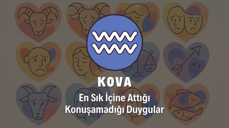 Kova Burcunun İçine Attığı Duygular