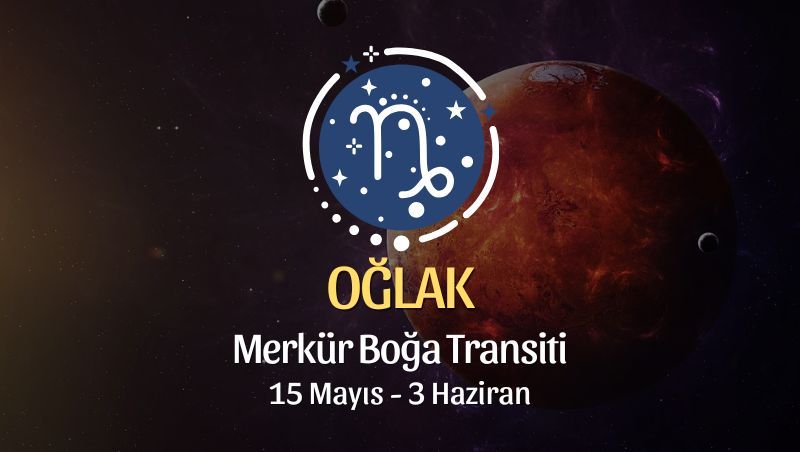 Oğlak Burcu: Merkür Boğa Transiti Yorumu - 15 Mayıs 2025