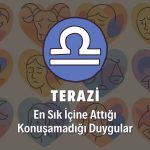 Terazi Burcunun İçine Attığı Duygular