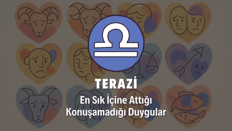 Terazi Burcunun İçine Attığı Duygular