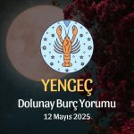 Yengeç Burcu: Dolunay Burç Yorumu 12 Mayıs 2025