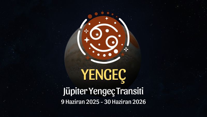 Yengeç Burcu: Jüpiter Yengeç Transiti Burç Yorumu