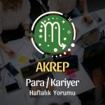 Akrep Burcu Haftalık Para/Kariyer Yorumu