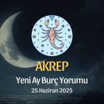 Akrep Burcu: Yeni Ay Yorumu, 25 Haziran 2025