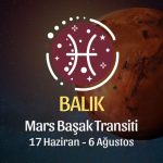 Balık Burcu: Mars Başak Transiti Yorumu, 17 Haziran - 6 Ağustos