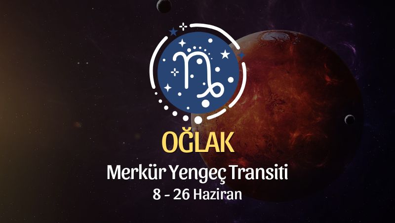 Oğlak Burcu: Merkür Yengeç Transiti Yorumu - 8 Haziran 2025