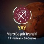 Yay Burcu: Mars Başak Transiti Yorumu, 17 Haziran - 6 Ağustos