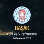Başak Burcu: Yeni Ay Yorumu - 24 Temmuz 2025