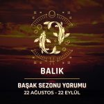 Balık Burcu: Başak Sezonu 2025 Burç Yorumları