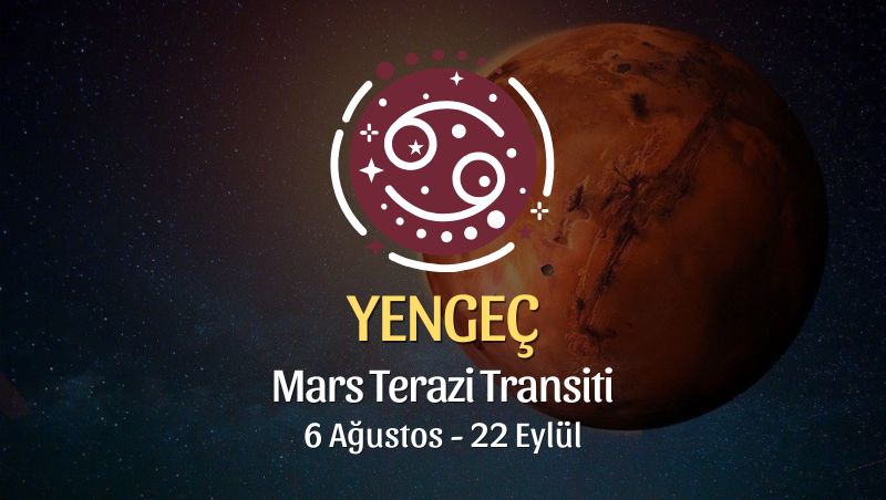 Yengeç Burcu Mars Terazi Transiti Yorumu - 6 Ağustos 2025