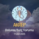 Akrep Burcu: Dolunay Yorumu - 7 Eylül 2025
