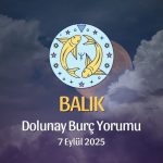 Balık Burcu: Dolunay Yorumu - 7 Eylül 2025