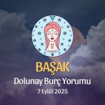 Başak Burcu: Dolunay Yorumu - 7 Eylül 2025