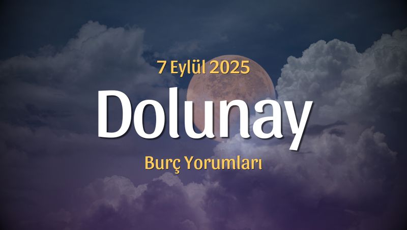 Dolunay ve Kanlı Ay Tutulması Burç Yorumları – 7 Eylül 2025